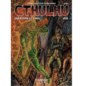 Cthulhu 18 (especial Sheridan le Fanu)