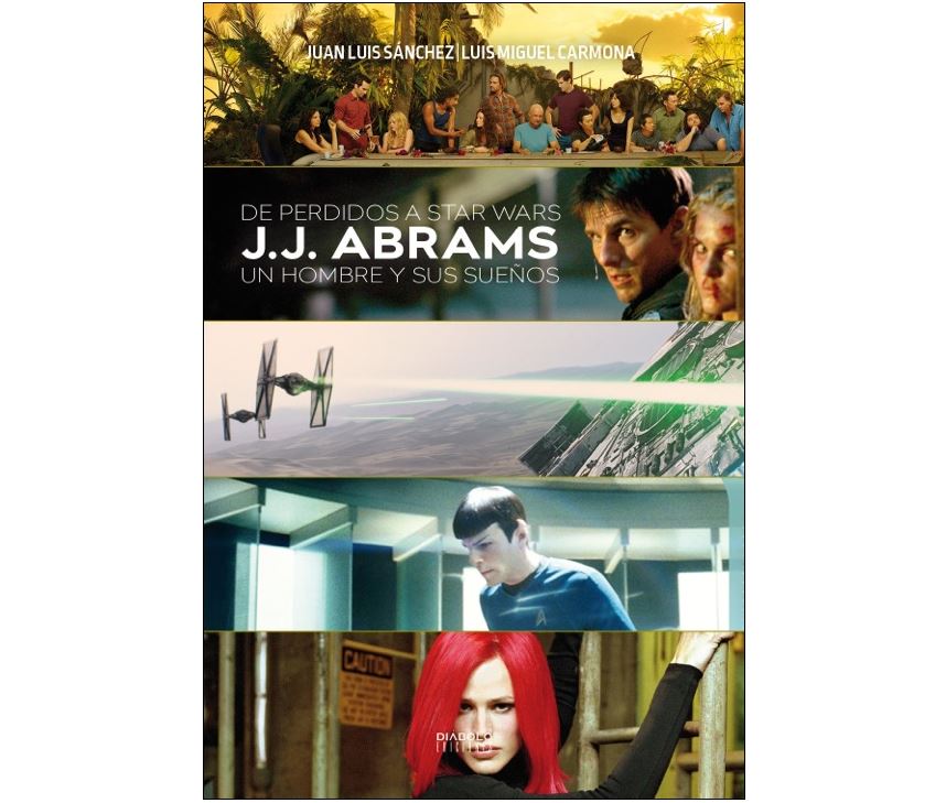 De perdidos a Star Wars. J.J. Abrams. Un hombre y sus sueños