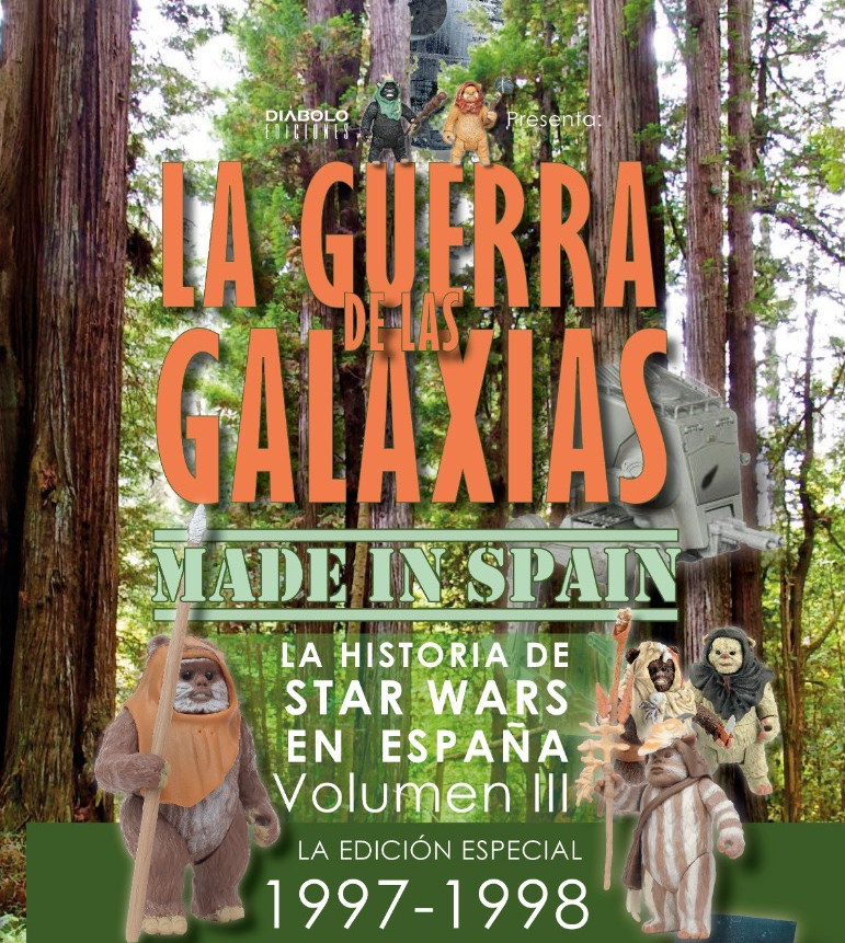 La guerra de las Galaxias made in Spain. La historia de Star Wars en España Volumen III. (La edición especial, 1997-1998)