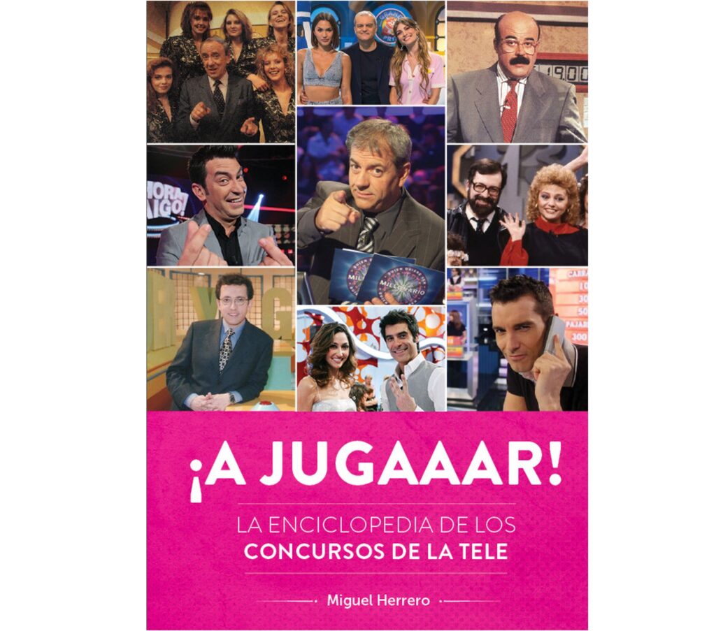 ¡A jugaaar! La enciclopedia de los concursos de la tele