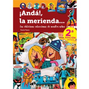 ¡Andá!, la merienda. Las deliciosas colecciones de nuestra niñez. Segunda edición limitada