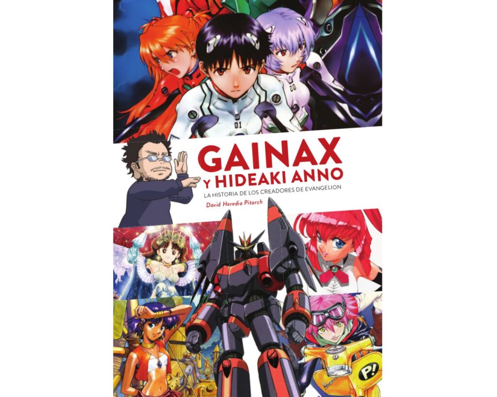 Gainax y Hideaki Anno. La historia de los creadores de Evangelion