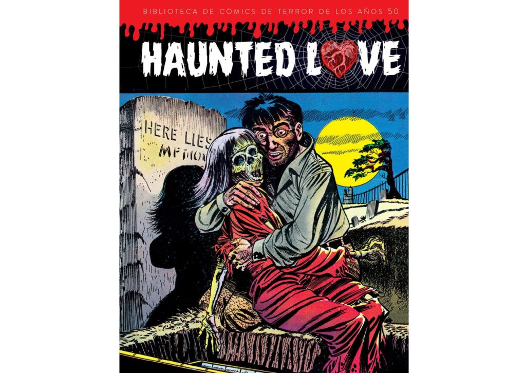 Haunted love. Biblioteca de cómics de terror de los años 50
