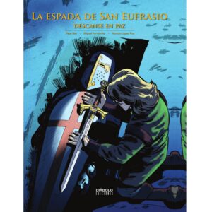 La espada de San Eufrasio V. Descanse en paz