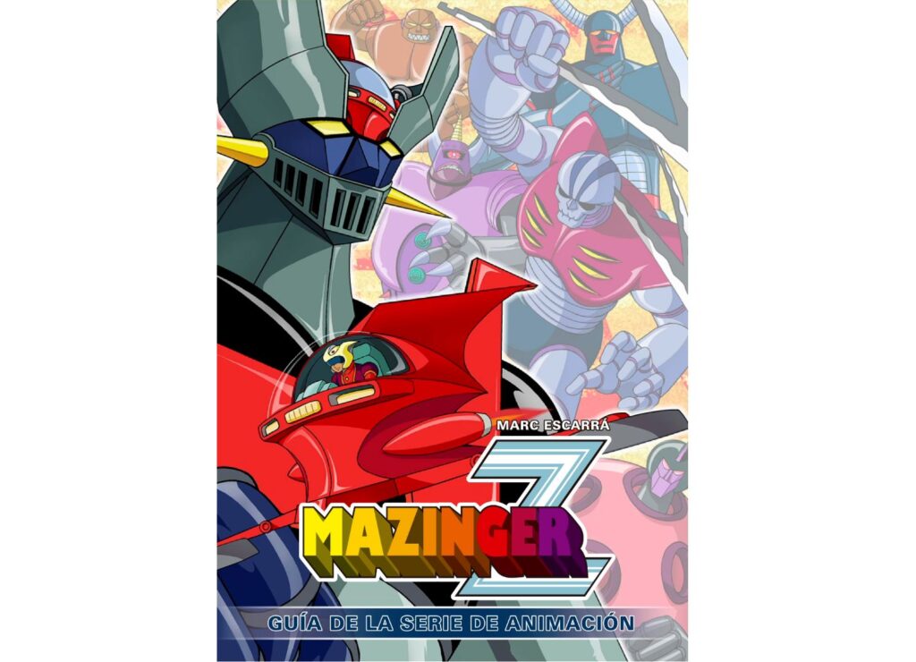 Mazinger Z. Guía de la serie de animación