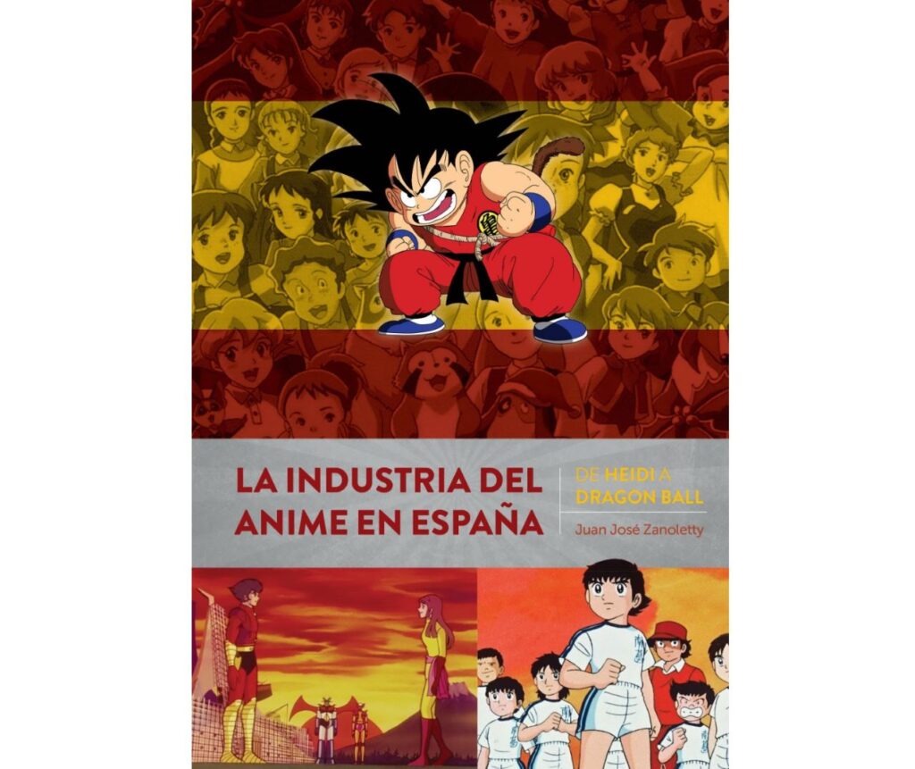 La industria del anime en España. De Heidi a Dragon Ball