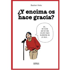 ¿Y encima os hace gracia?